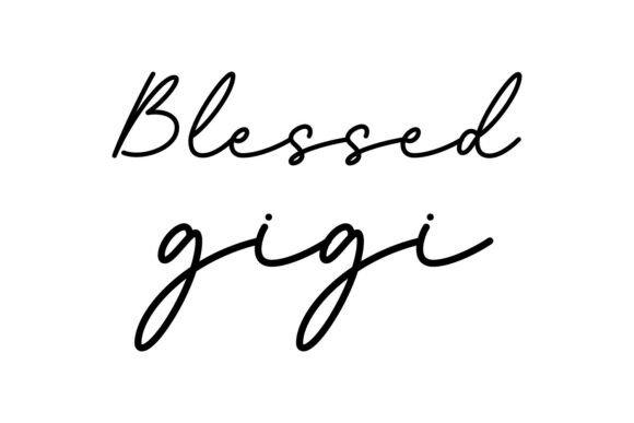 Blessed Gigi Svg Png Sublimation Review