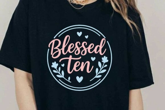 Blessed Ten SVG PNG Birthday Sublimation Review