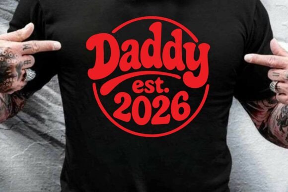 Daddy Est.2026 SVG PNG T-Shirt Design Review