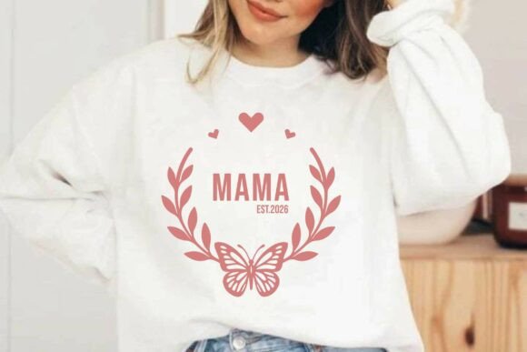 Mama Est.2026 SVG Mother s Day T-shirt