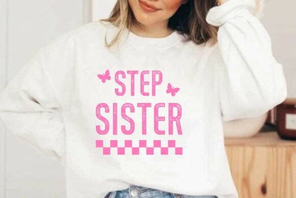 Step Sister SVG PNG T-shirt Design Review